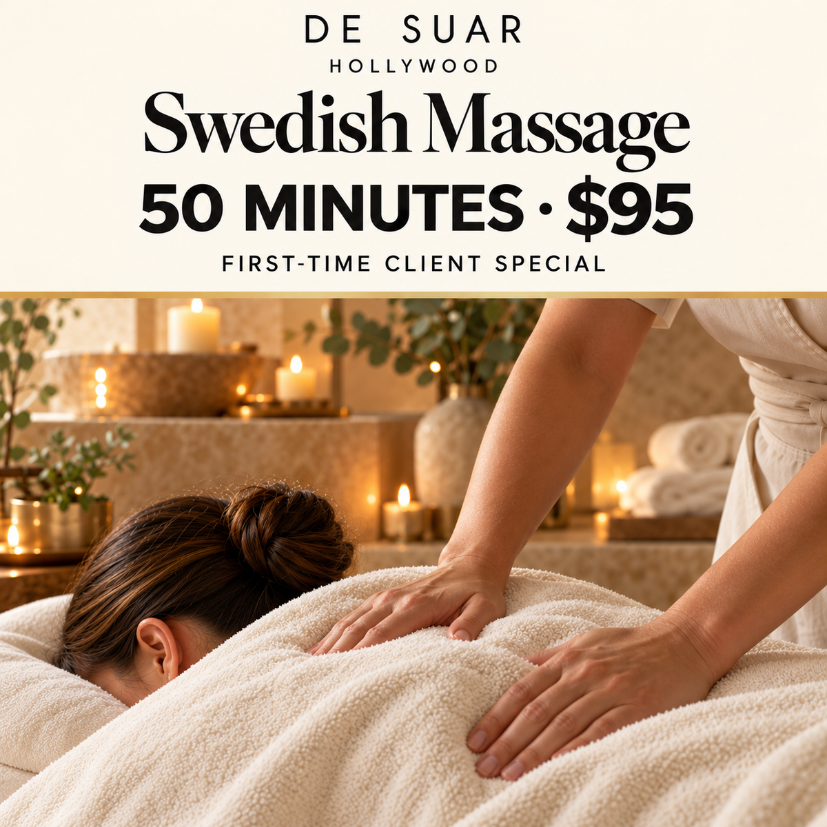 DE SUAR Hollywood first-time client special: 50-minute Swedish Massage for $95
