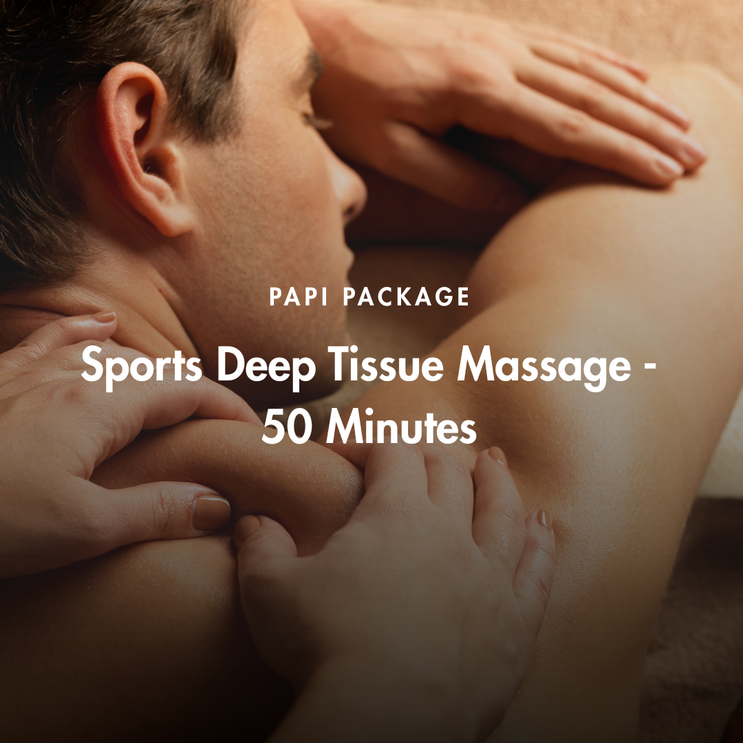 PAPI PACKAGE 50 Minute Sports Deep Tissue Massage